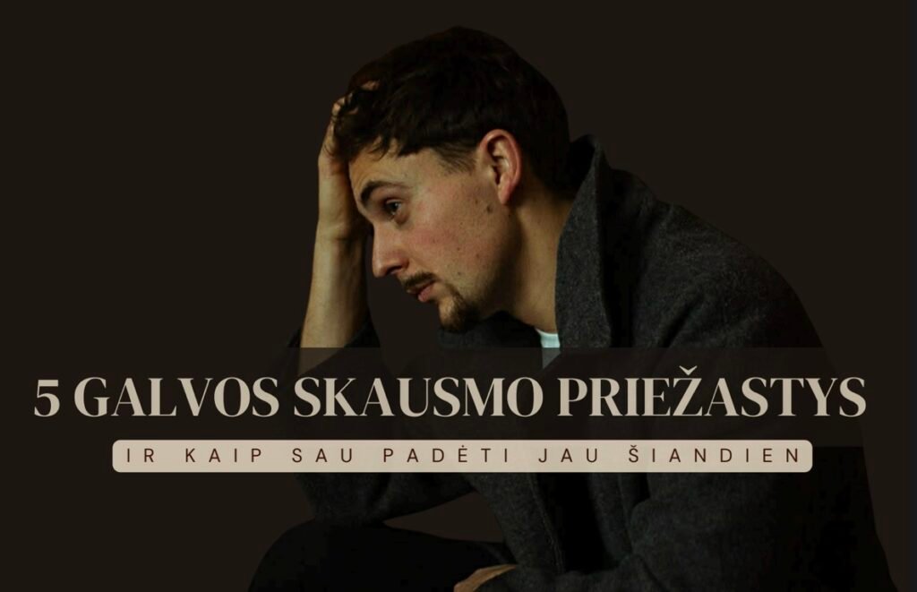 galvos skausmas, skauda galvą